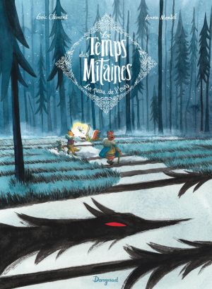 Le temps des mitaines tome 1
