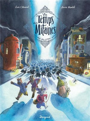 Le temps des mitaines tome 3