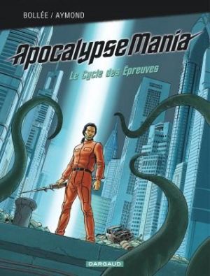 Apocalypse mania - intégrale tome 2