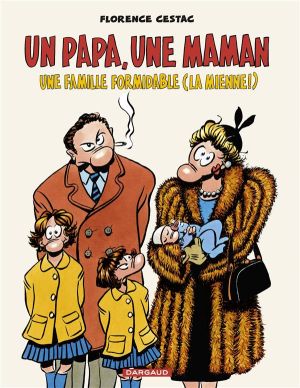Un papa, une maman, une famille formidable (la mienne !)