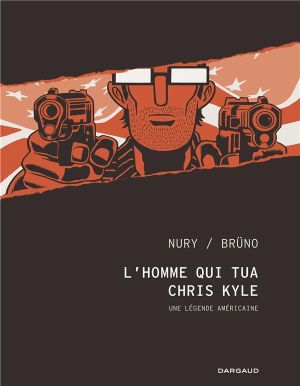 L'homme qui tua Chris Kyle - éd. noir et blanc