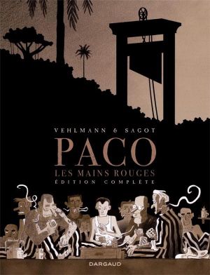 Paco les mains rouges - intégrale