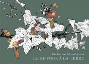 Le retour à la terre - intégrale tome 2