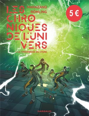 Les Chroniques De L'univers Tome 1 - La Thrombose Du Cygne