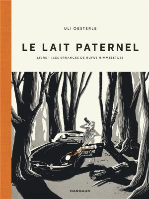 Le lait paternel tome 1