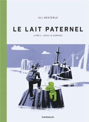Le lait paternel tome 2
