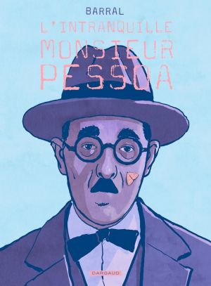 L'intranquille monsieur Pessoa