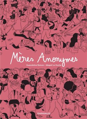 Mères anonymes - intégrale