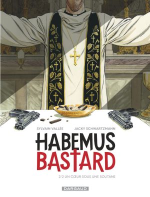 Habemus bastard tome 2