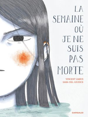 La semaine où je ne suis pas morte
