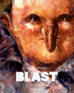 Blast - intégrale tome 1