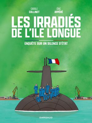 Les irradiés de l'île longue - Enquête sur un silence d'état