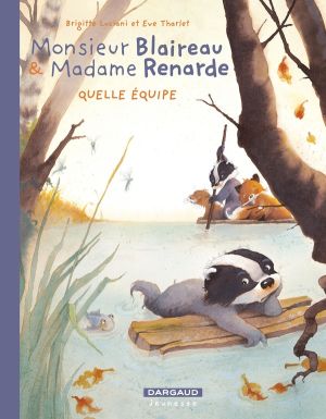 Monsieur Blaireau et Madame Renarde tome 3