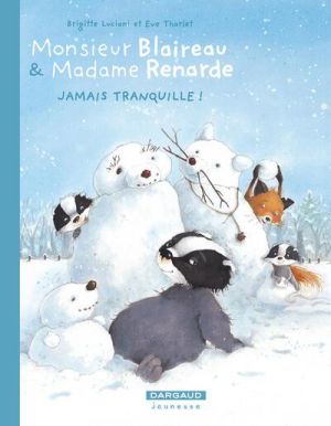 Monsieur Blaireau et Madame Renarde tome 4