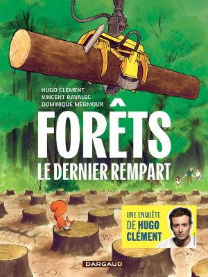Forêts - Le dernier rempart Forêts - Le dernier rempart