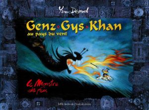 Genz Gyz Khan tome 2 - le monstre de feu