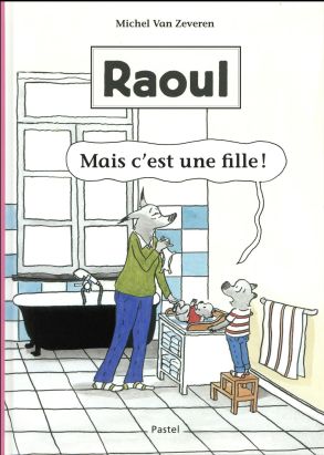 Raoul - mais c'est une fille !