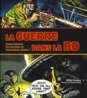 la guerre dans la BD ; personnages de fiction ou véritables héros ?