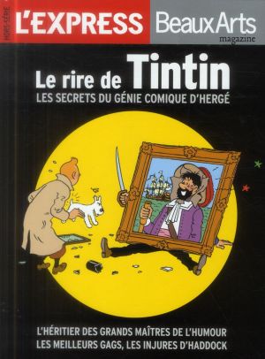 le rire de Tintin - les secrets du génie comique d'Hergé