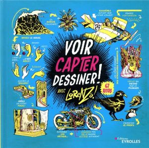 voir, capter, dessiner ! 67 tutos voir, capter, dessiner ! 67 tutos