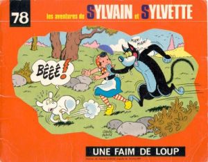 Sylvain et Sylvette (03-série : Fleurette nouvelle série) tome 78 - Une faim de loup (éd. 1975) Sylvain et Sylvette (03-série : Fleurette nouvelle série) tome 78 - Une faim de loup (éd. 1975)