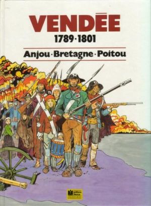 Vendée - 1789/1801 - Anjou/Bretagne/Poitou