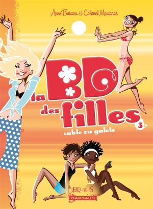 la BD des filles tome 3 - sable ou galets ?