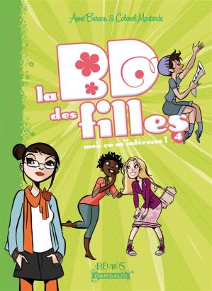la BD des filles tome 4 - moi ca m'intéresse !