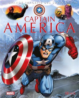 La grande imagerie des super-héros - Captain America