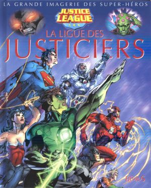 La grande imagerie des super-héros - La ligue des justiciers