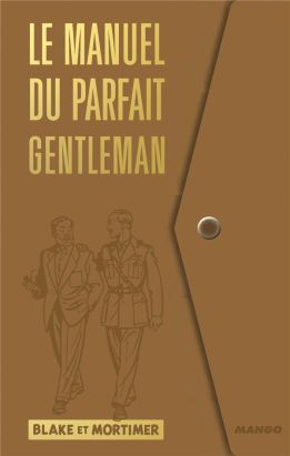 Le manuel du parfait gentleman par Blake et Mortimer