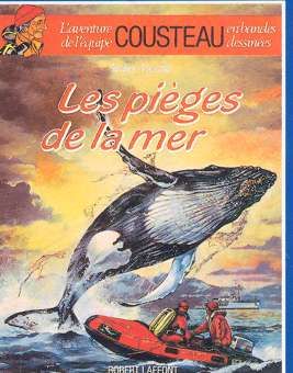 L'aventure de l'équipe Cousteau en BD tome 4 - les pièges de la mer