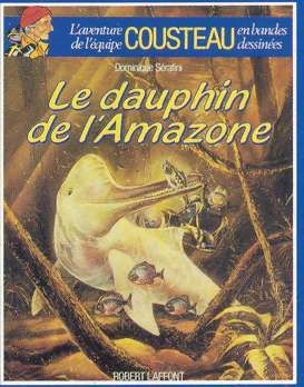 Cousteau tome 8 - Le dauphin de l'amazone