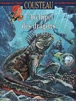 Cousteau tome 15 - L'archipel des dragons