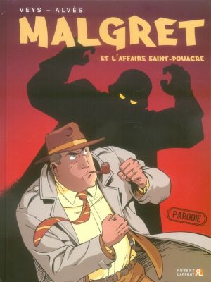 Malgret tome 1 - Malgret et l'affaire saint-pouacre
