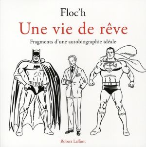 une vie de rêve ; fragments d'une autobiographie de rêve