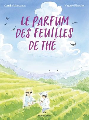 Le parfum des feuilles de thé Le parfum des feuilles de thé