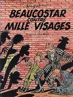 Beaucostar tome 1 - Beaucostar contre mille visages