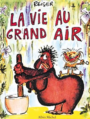 La vie au grand air tome 1
