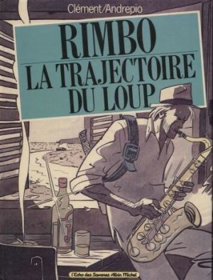 Rimbo tome 1 - La trajectoire du loup (éd. 1984)