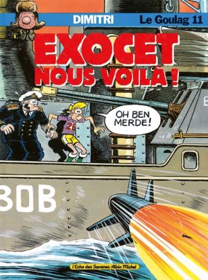 le goulag tome 11 - exocet nous voilà !