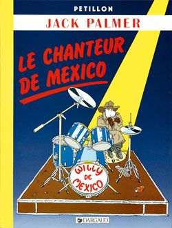 jack palmer tome 5 - le chanteur de mexico