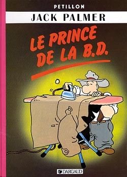 jack palmer tome 6 - le prince de la bd