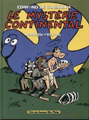 Edmond le cochon tome 4 - le mystère continental