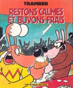 William Vaurien tome 5 - restons calmes et buvons frais