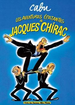 les aventures épatantes de jacques chirac