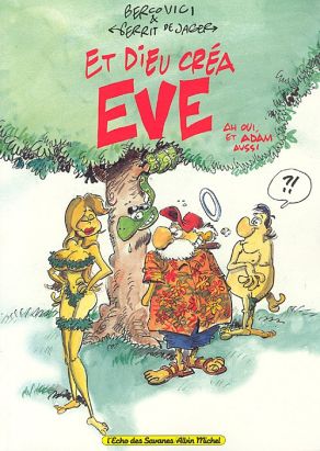 et dieu créa eve, ah oui, adam aussi
