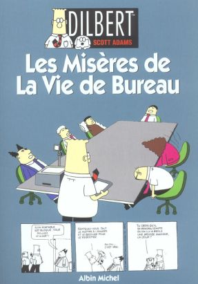 Dilbert tome 1 - Les misères de la vie de bureau