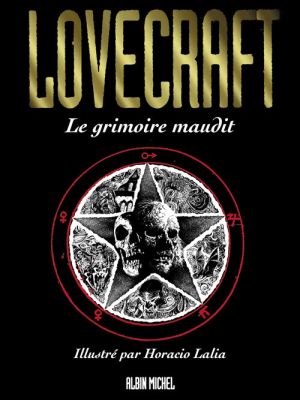 Lovecraft tome 1 - le grimoire maudit
