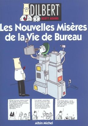 Dilbert tome 4 - nouvelles misères de la vie de bureau